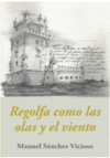 REGOLFA COMO LAS OLAS Y EL VIENTO