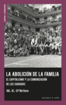 LA ABOLICIÓN DE LA FAMILIA