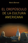 EL CREPUSCULO DE LA CULTURA AMERICANA