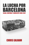 LA LUCHA POR BARCELONA